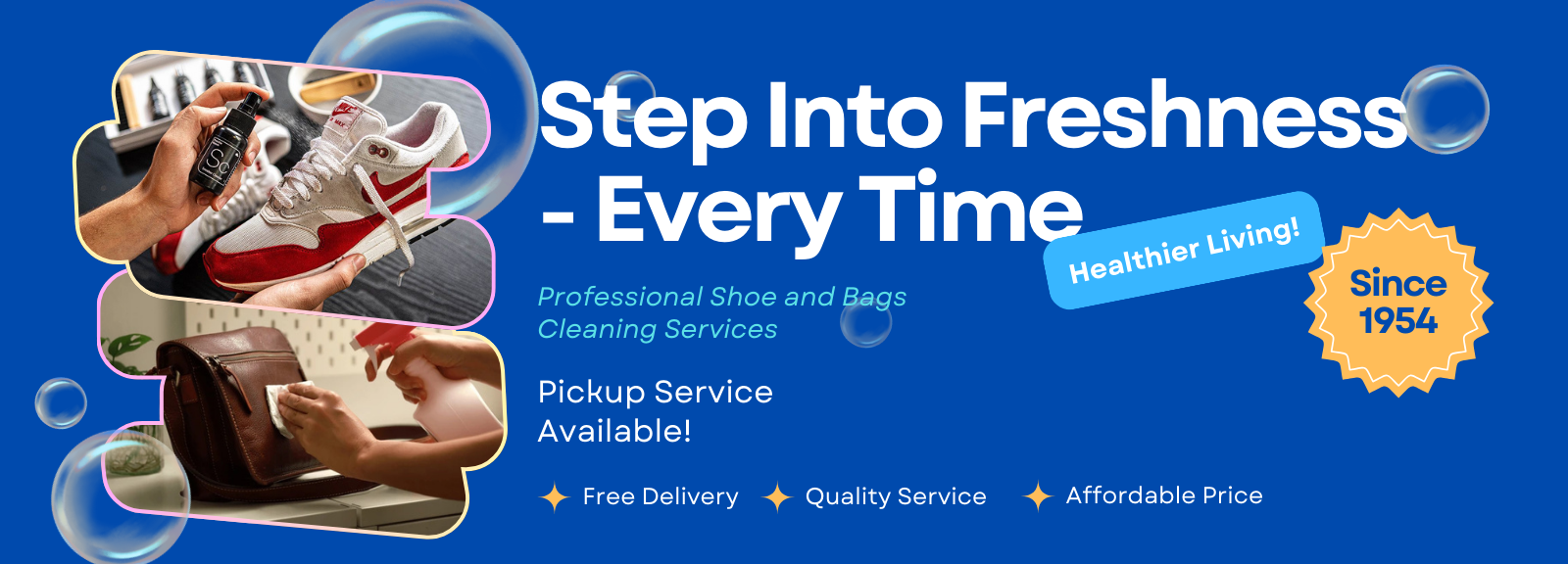 Step Into Freshness — Every Time
